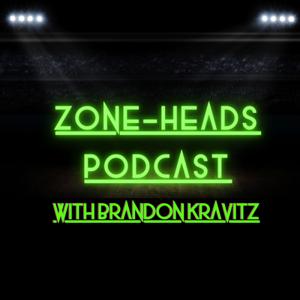 Zone-Heads Podcast with Brandon Kravitz