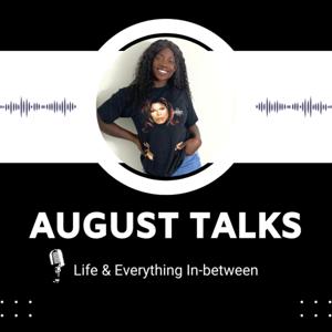 August Talks