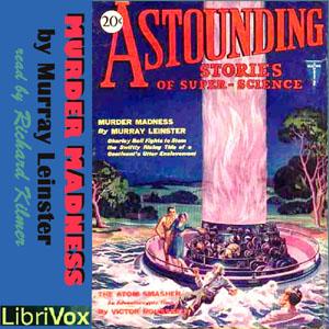 Murder Madness by Murray Leinster (1896 - 1975)