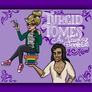 Turgid Tomes: A Tawdry Bookclub