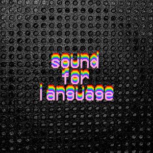 Sound for Language