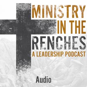 Ministry in the Trenches - Audio