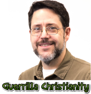 Guerrilla Christianity