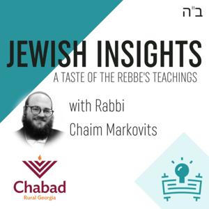 Jewish Insights - A weekly Taste of the Rebbe's Teachings