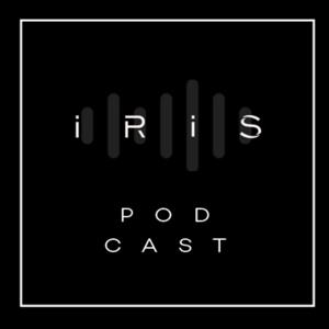 Iris Podcast