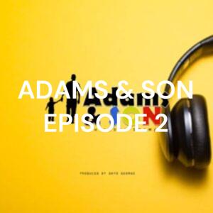 ADAMS & SON EPISODE 2: LOST (AUDIO DRAMA)