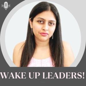 WAKE UP LEADERS! Podcast By Hansa