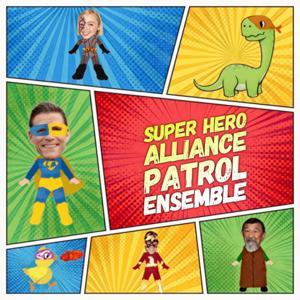 Superhero Alliance Patrol Ensemble