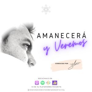 Amanecerá y Veremos