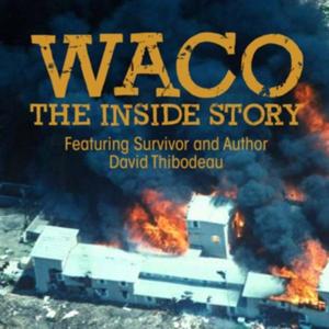 WACO: The Inside Story