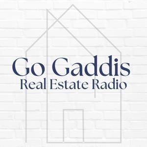 GoGaddis Real Estate Radio