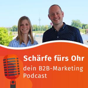 Schärfe fürs Ohr - Der B2B-Marketing Podcast