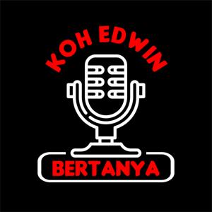 Koh Edwin Bertanya