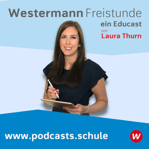 Die Westermann-Freistunde - ein Educast