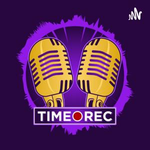 TimeRec Podcast