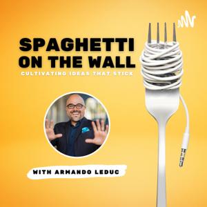 Spaghetti on the Wall