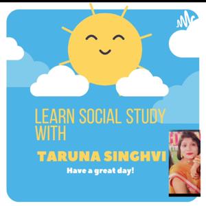 Learn Social Study With Taruna Singhvi