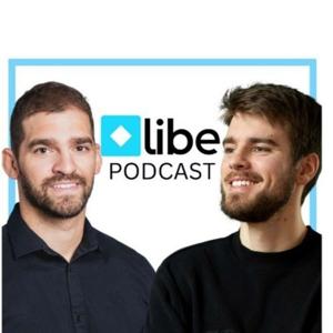 Libe Podcast - Finances Personnelles, Bourse, Entreprenariat, Immobilier et Profiter de la vie