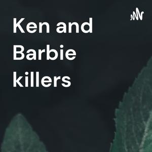 Ken and Barbie killers