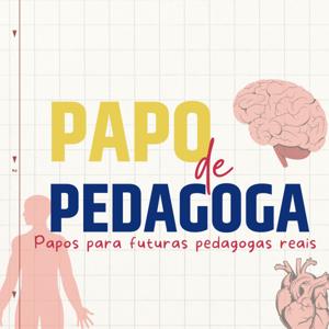 Papo de Pedagoga