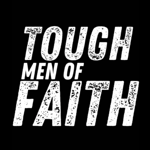 Tough Men of Faith