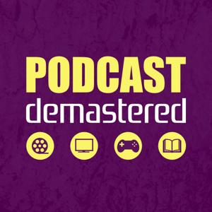 Podcast Demastered