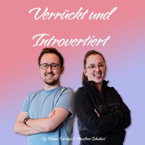 Verrückt und Introvertiert