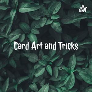 Card Art and Tricks