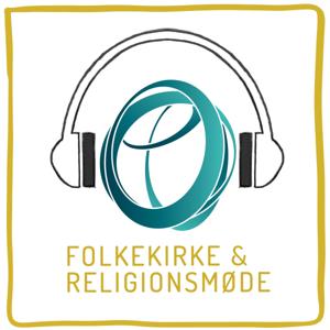 Folkekirke & Religionsmøde