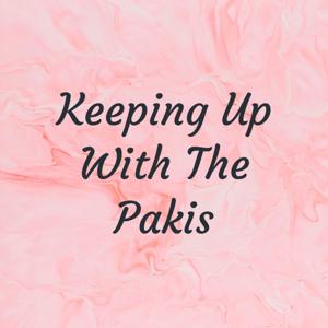 Keeping Up With The Pakis