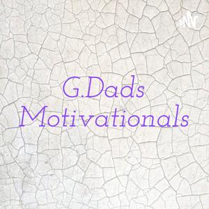 G.Dads Motivationals