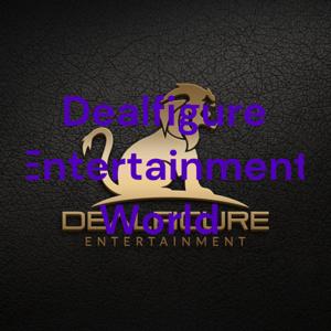 Dealfigure Entertainment World