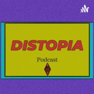 Distopia Podcast