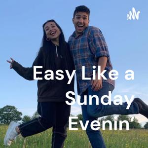Easy Like a Sunday Evenin'