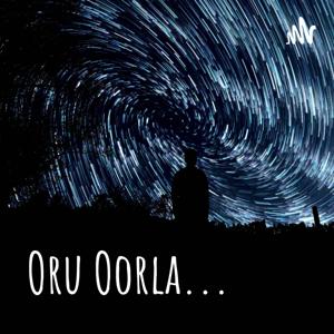 Oru Oorla...