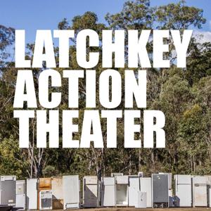 Latchkey Action Theater