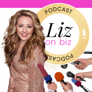 Liz on Biz® with Liz Theresa