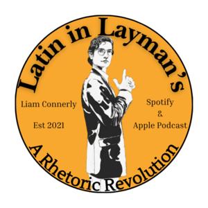 Latin in Layman’s - A Rhetoric Revolution