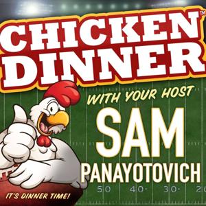 Chicken Dinner :: Sports Betting Show by Sam Panayotovich