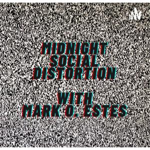 Midnight Social Distortion by Mark O Estes