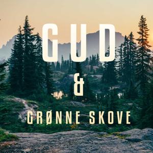 Gud & Grønne Skove