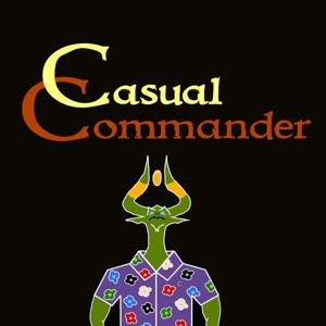 Casual Commander by Tim and Chris