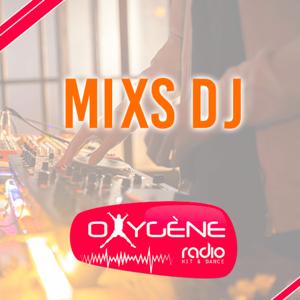 Mixs DJ Oxygène - Oxygène Radio