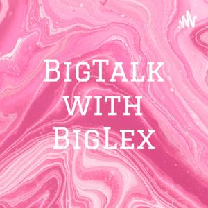 BigTalk with BigLex