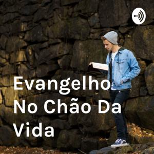 Evangelho No ChĂŁo Da Vida