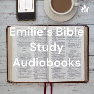 Emilie’s Bible Study Audiobooks