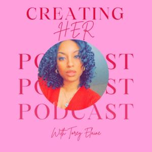 Creating Her Podcast