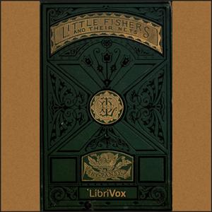 Little Fishers and Their Nets by Pansy (1841 - 1930)