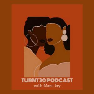 Turnt 30 Podcast