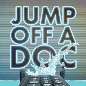 Jump Off a Doc